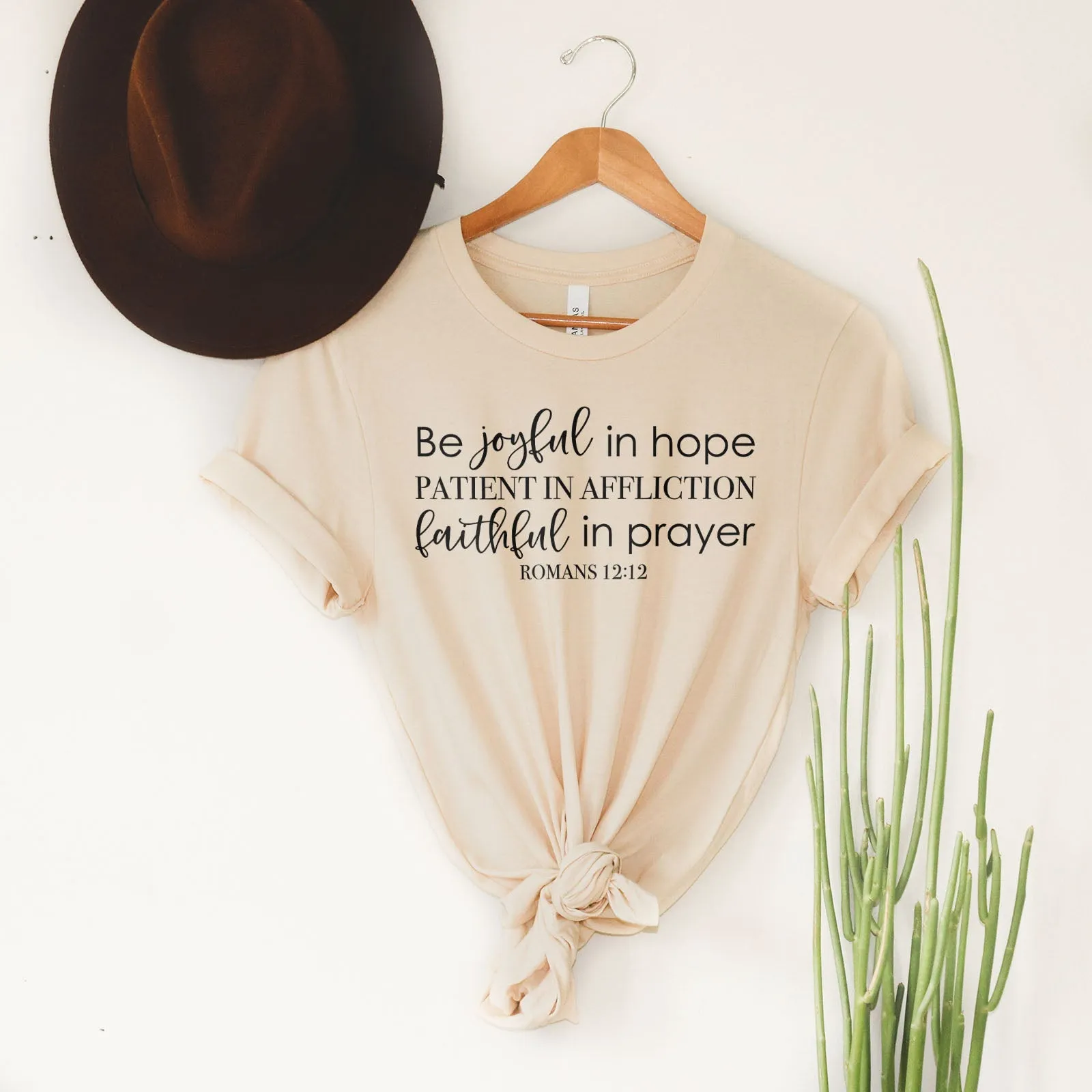 Be Joyful In Hope Romans 12:12 Tee Shirts For Women - Christian Shirts for Women - Religious Tee Shirts