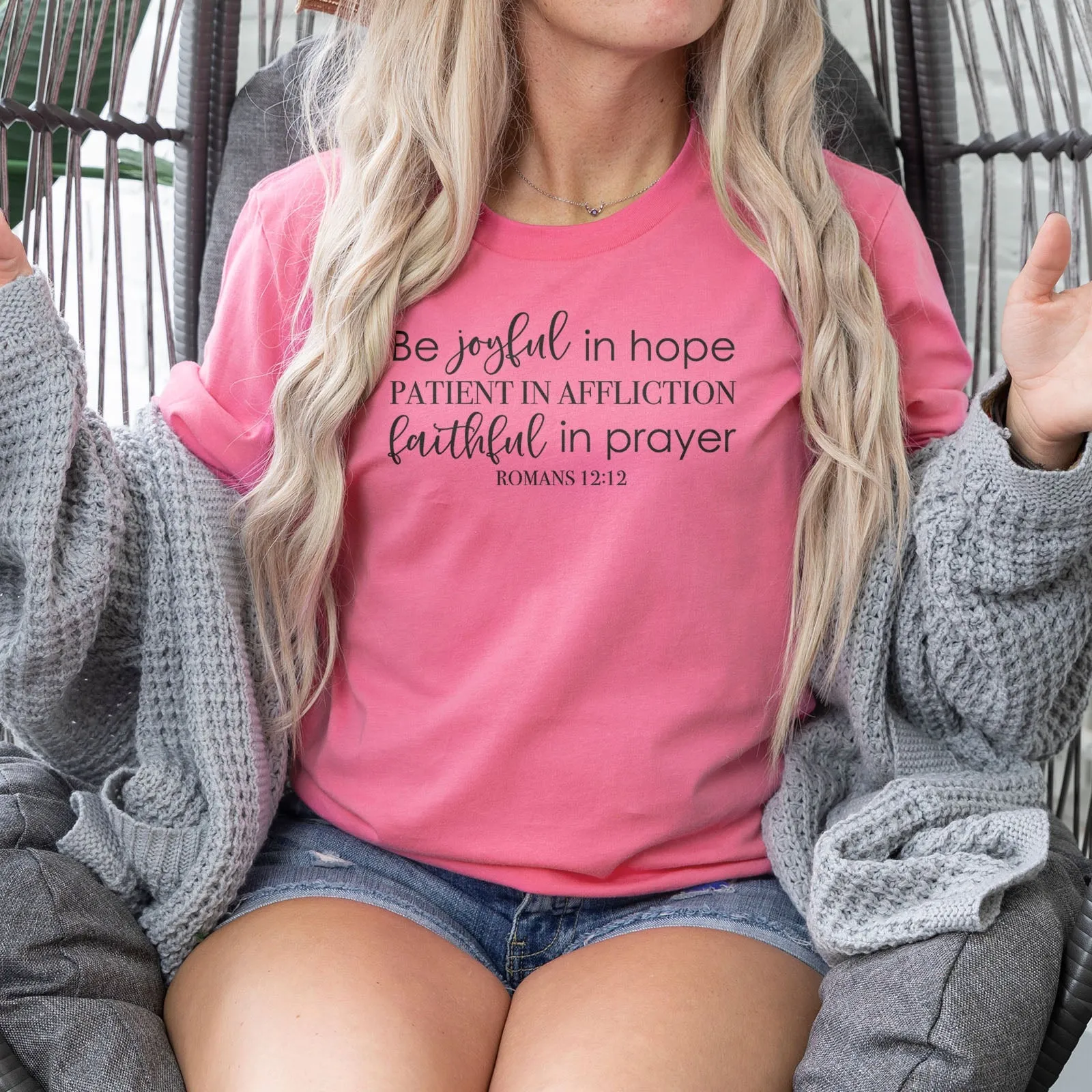 Be Joyful In Hope Romans 12:12 Tee Shirts For Women - Christian Shirts for Women - Religious Tee Shirts