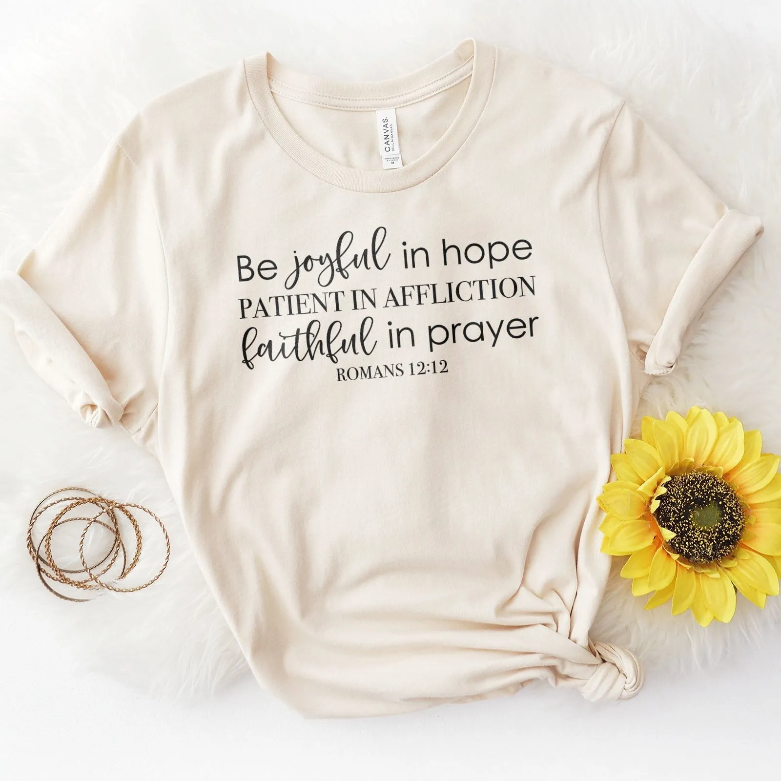 Be Joyful In Hope Romans 12:12 Tee Shirts For Women - Christian Shirts for Women - Religious Tee Shirts