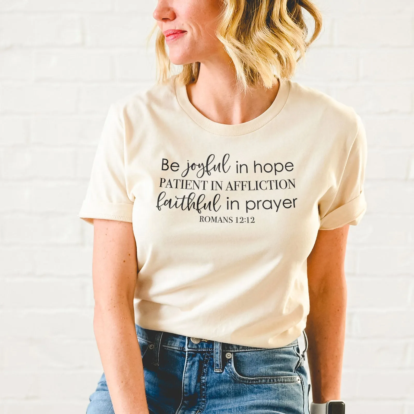 Be Joyful In Hope Romans 12:12 Tee Shirts For Women - Christian Shirts for Women - Religious Tee Shirts