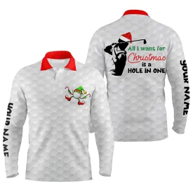 Custom Golf Long Sleeve Men Polo Shirt - Funny Christmas Golf , All I Want For Christmas Is A Hole In One Men Polo Shirt