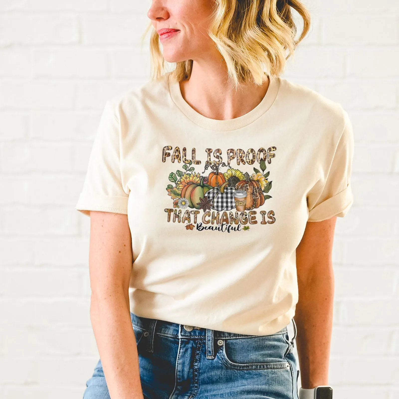 Fall Is Proof That Change Is Beautiful Tee Shirts For Women - Christian Shirts for Women - Religious Tee Shirts