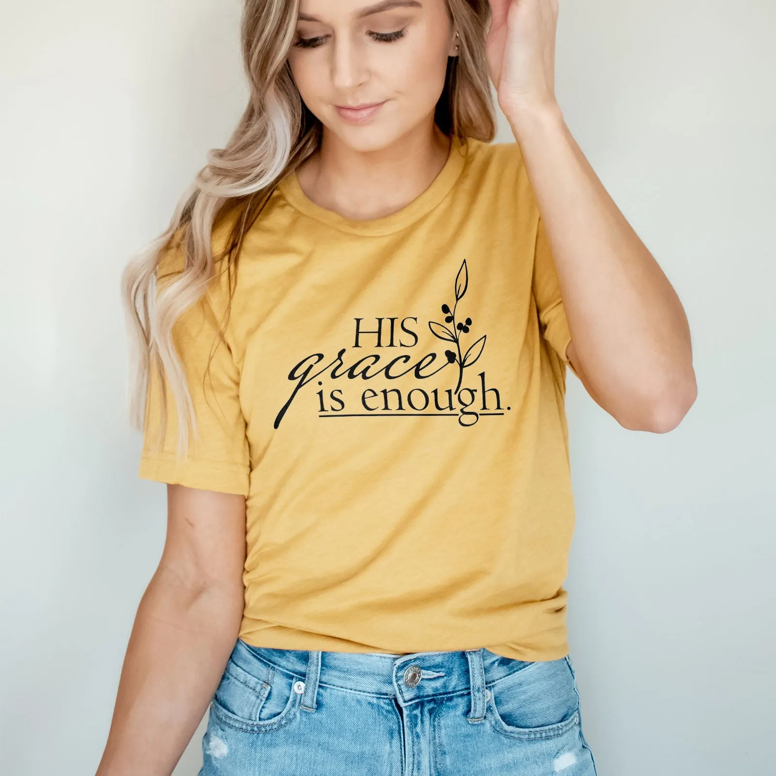 His Grace is Enough Tee Shirts For Women - Christian Shirts for Women - Religious Tee Shirts