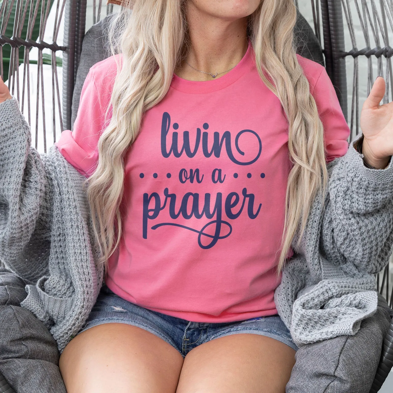 Livin' On A Prayer Tee Shirts For Women - Christian Shirts for Women - Religious Tee Shirts